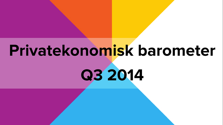 Privatekonomisk barometer Q3 2014