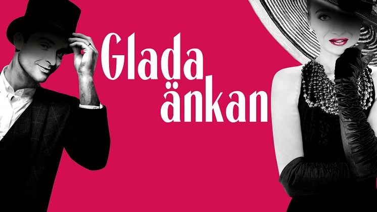 Glada Änkan på Nöjesteatern - Nytt premiärdatum 12 februari 2021
