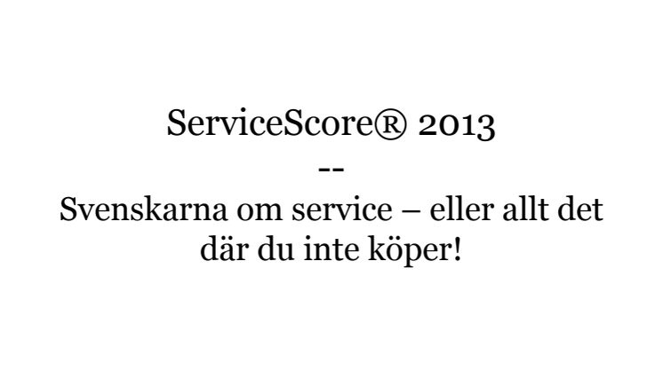 Resultat och utfall ServiceScore® 2013