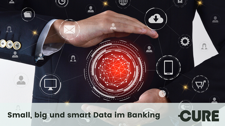 Small, big und smart Data im Banking