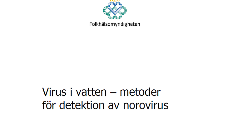 Ny C SVU-rapport: Virus i vatten – metoder för detektion av norovirus (Dricksvatten & hälsa)