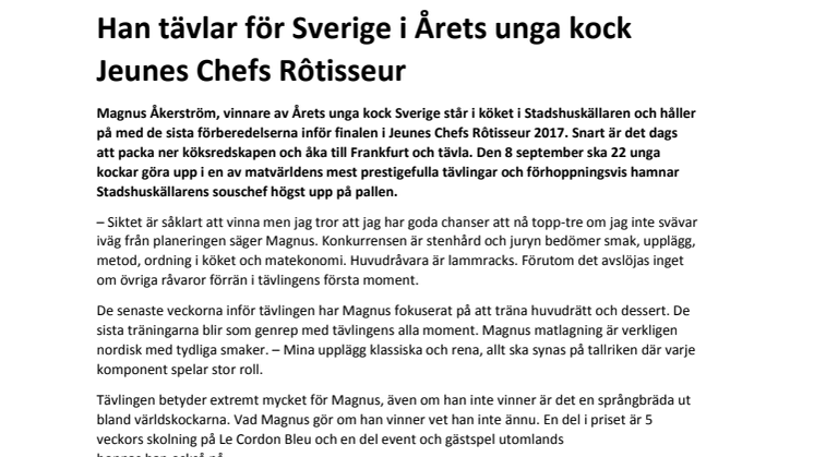 Han tävlar för Sverige i Årets unga kock Jeunes Chefs Rôtisseur