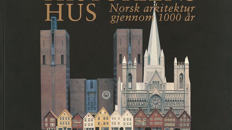 Arkitektur på museum. Historiens hus. Norsk arkitektur gjennom 1000 år. Publikasjon (1996)