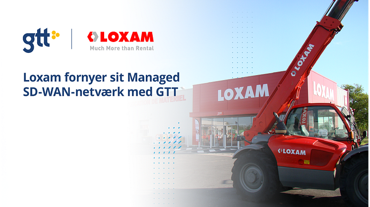  Loxam fornyer sit Managed SD-WAN-netværk med GTT