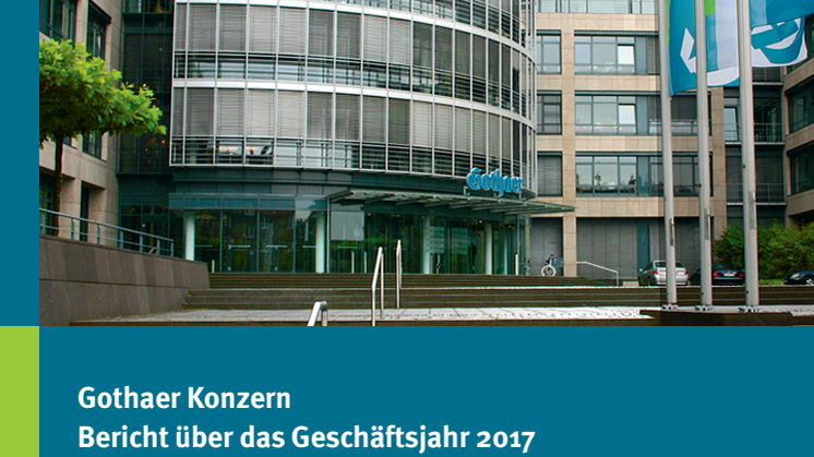 Gothaer Konzern: Bericht über das Geschäftsjahr 2017