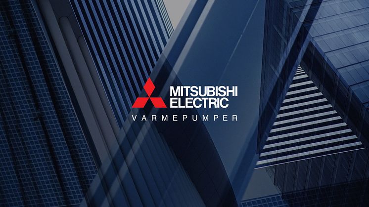 Mitsubishi Electric styrker seg på bedriftsmarkedet - Flere nyansettelser den siste tiden