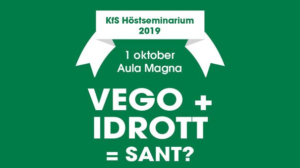 Inbjudan till höstseminarium 1 oktober: Vego + Idrott = Sant?