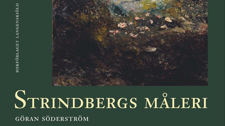​Standardverket om Strindbergs måleri nu på Langenskiölds