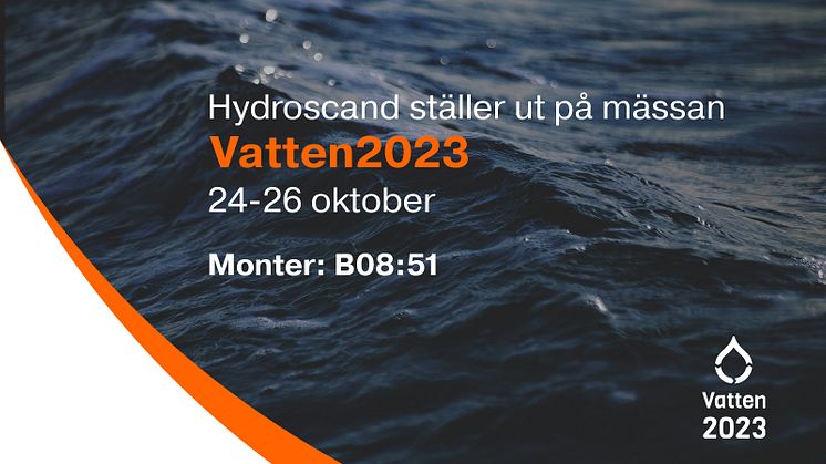 Möt Hydroscand på mässan Vatten2023, i Göteborg 