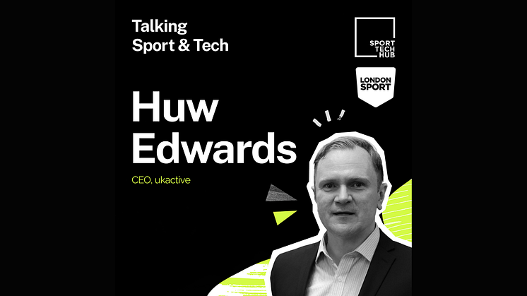"Overwhelming evidence" on the value of sport and physical activity says ﻿ukactive CEO Huw Edwards