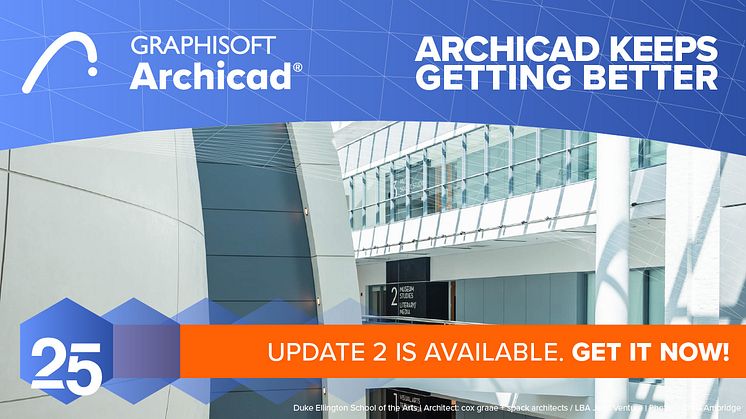 Archicad 25 Update 2 enhances powerful collaboration, design, documentation, and visualization capabilities