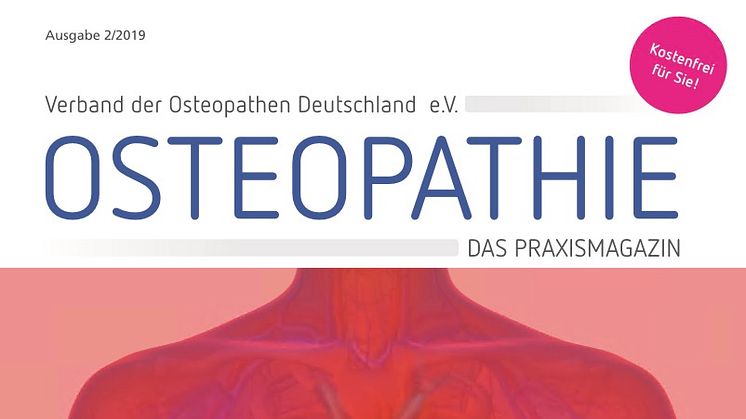 „Brustkorb: Herz, Lunge & Co“ ist das Titelthema der neuen Ausgabe von „Osteopathie – das Praxismagazin“. 
