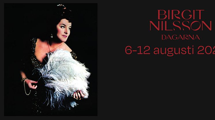 Birgit Nilsson - dagarna 2023 6-12 augusti