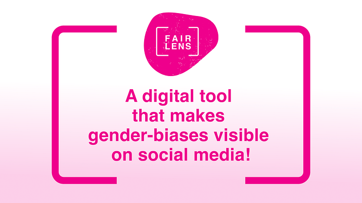 Plan International och Samsung Electronics Nordic lanserar FairLens – en prototyp och koncept som ska synliggöra könsskillnader på sociala medier