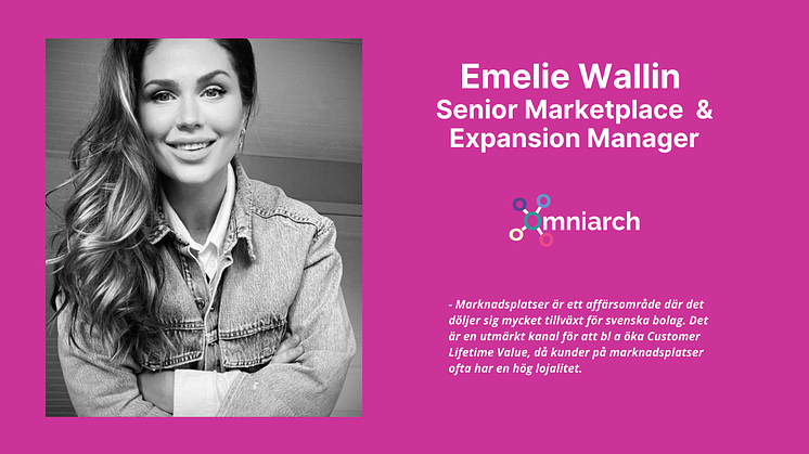 Emelie Wallin rekryterad som Team Lead för nya affärsområdet Omniarch Marketplaces & Expansion