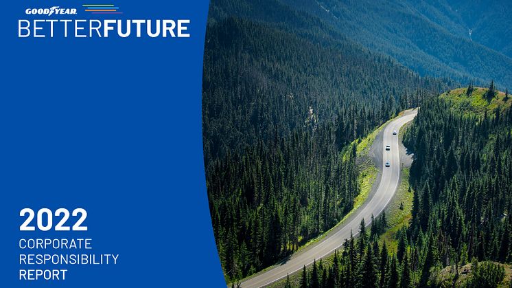 Goodyear deler fremgang på sin bærekraftreise i sin årsrapport om samfunnsansvar for 2022
