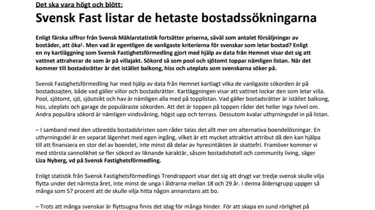 Det ska vara högt och blött: Svensk Fast listar de hetaste bostadssökningarna 