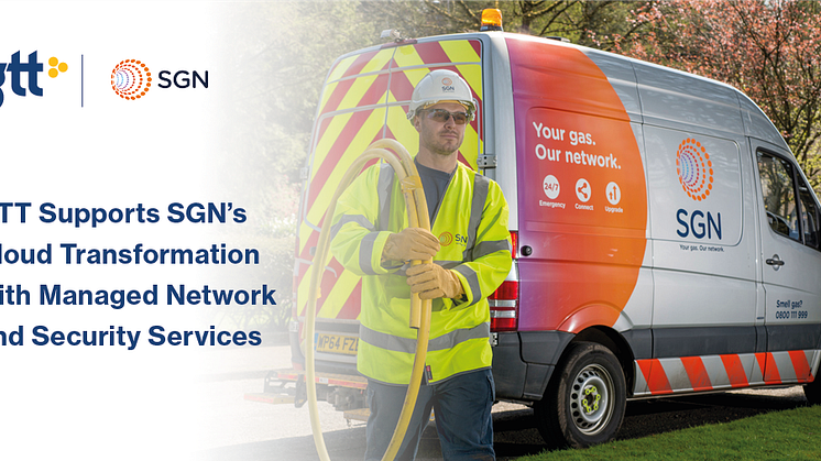 GTT stöder SGNs molntransformation med Managed Network och Säkerhetstjänster 