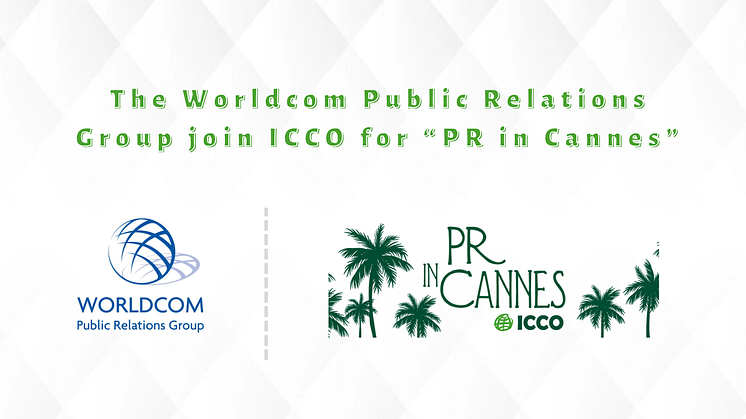 The Worldcom Public Relations Group join ICCO for “PR in Cannes”