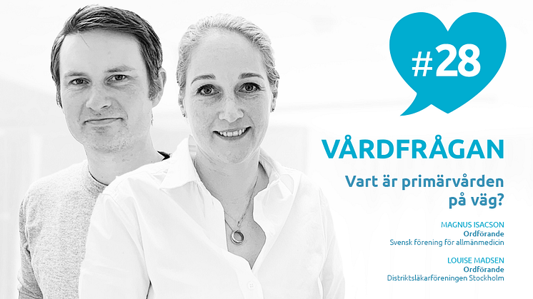 I senaste avsnittet av Vårdfrågan medverkar Magnus Isacson från SFAM och Louise Madsen från DLF Stockholm.