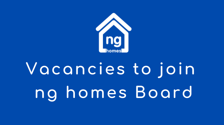 Vacancies to join ng homes Board