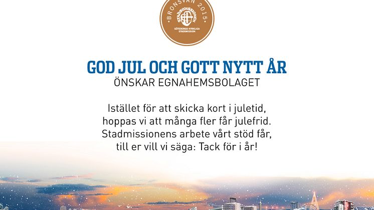 God Jul och Gott Nytt År! Bronsvän 2015 till Stadsmissionen