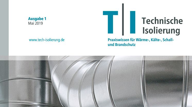 TI – Technische Isolierung: Neue Kommunikationsmarke für den Wärme-, Kälte-, Schall- und Brandschutz