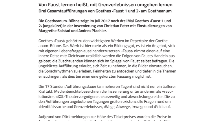 Von Faust lernen heißt, mit Grenzerlebnissen umgehen lernen. Drei Gesamtaufführungen von Goethes ‹Faust 1 und 2› am Goetheanum
