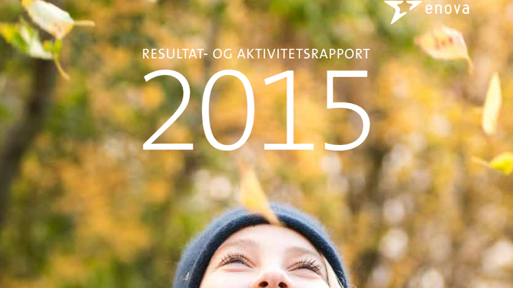 Enovas resultat- og aktivitetsrapport 2015
