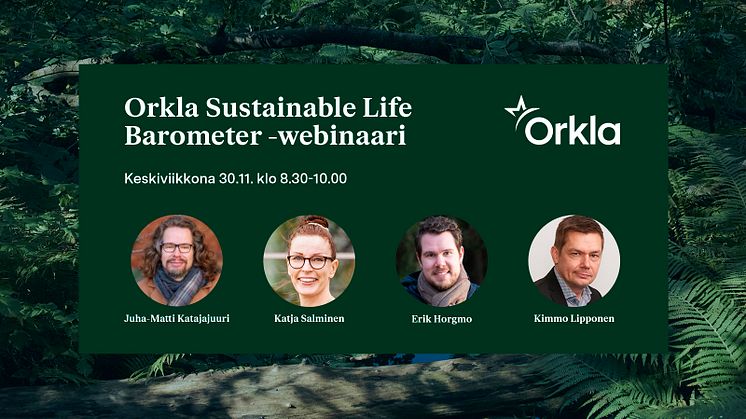 Kutsu Orkla Sustainable Life Barometer -webinaariin: Miten vastuullisuus näkyy suomalaisten arjessa ja valinnoissa?
