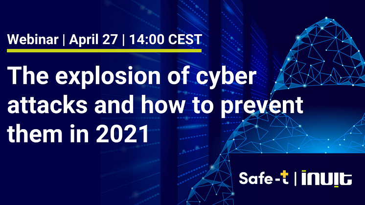 The explosion of cyber attacks and how to prevent them in 2021