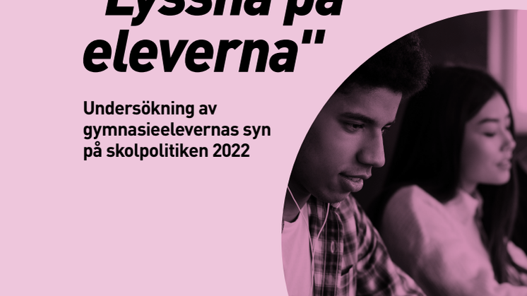Sveriges Elevkårer_Lyssna på eleverna_220201.pdf