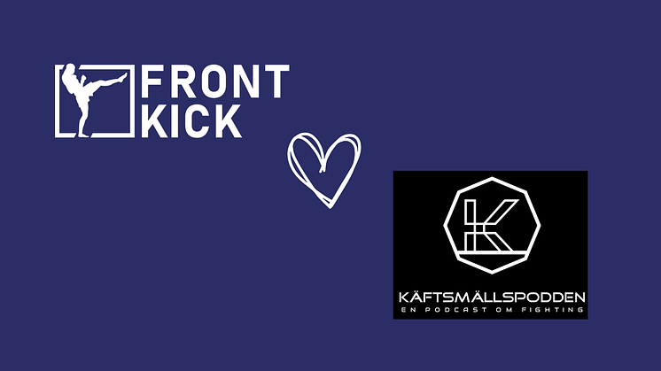 Frontkick joins forces with “Käftsmällspodden”