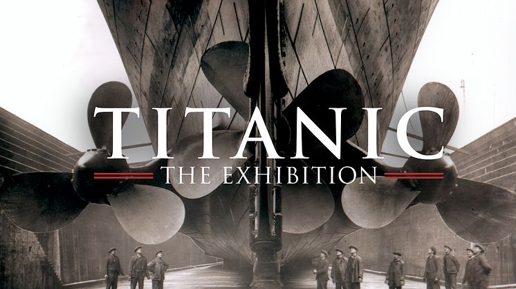 Titanic The Exhibition förlänger utställningsperioden i Uppsala till den 1 september.