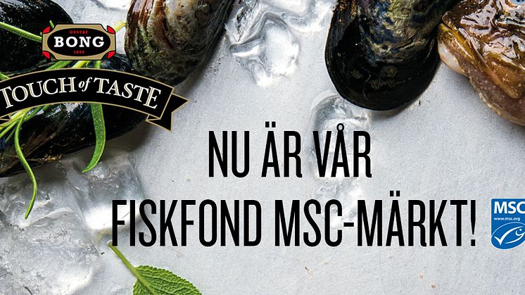 Bong Touch of Taste Fiskfond nu MSC-märkt