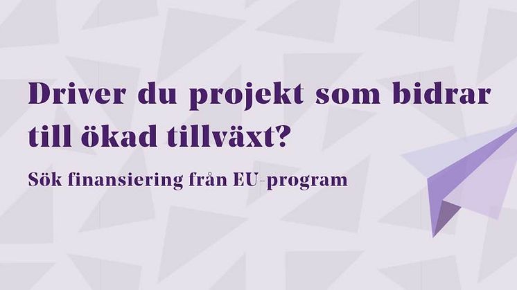 Sju möjligheter att söka EU-finansiering i hela Sverige  