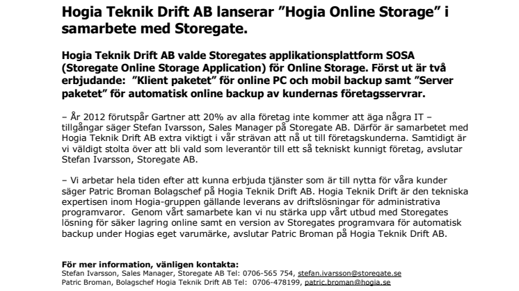 Hogia Teknik Drift AB lanserar ”Hogia Online Storage” i samarbete med Storegate. 