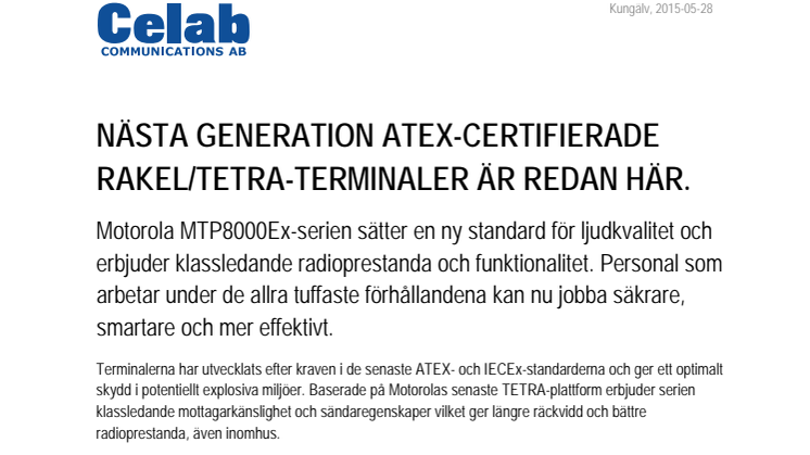 Nästa generation ATEX-certifierade RAKEL/TETRA-terminaler är redan här.