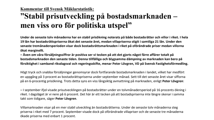 Kommentar till Svensk Mäklarstatistik: ”Stabil prisutveckling på bostadsmarknaden – men viss oro för politiska utspel”