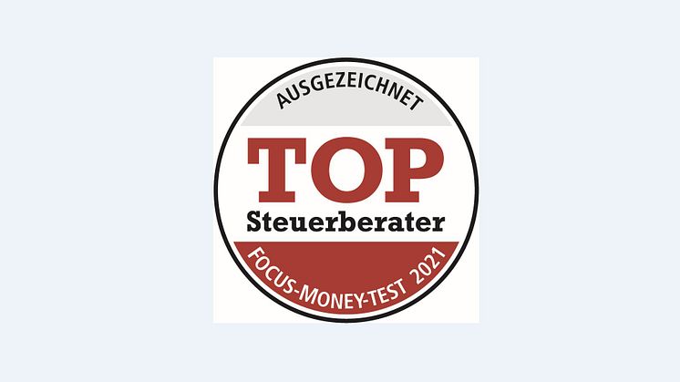 FOCUS-MONEY: „Top Steuerberater 2021“: ETL Hannes & Kollegen gehört erneut zu den besten Steuerberatern
