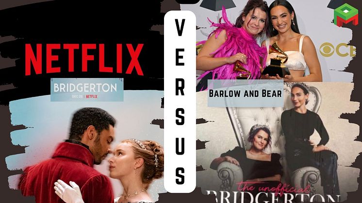 Netflix accuses Barlow and Bear, creators of The Unofficial Bridgerton  Musical, of crossing boundaries of fan fiction well past its breaking point