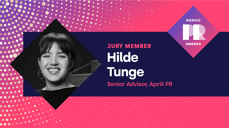Meet the PR Awards jury member Hilde Tunge: – I strive to work on projects that can make the society better