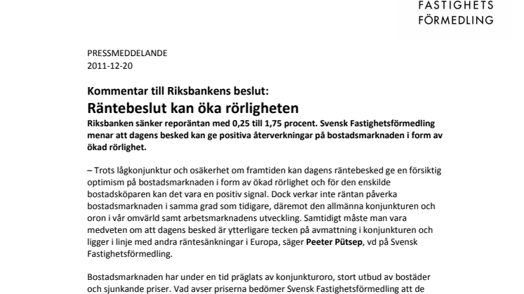 Kommentar till Riksbankens beslut:  Räntebeslut kan öka rörligheten 