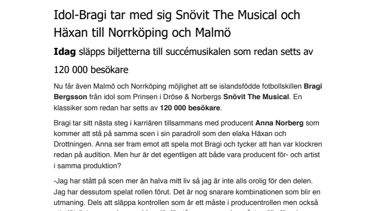 Idol-Bragi tar med sig Snövit The Musical och Häxan till Norrköping och Malmö 