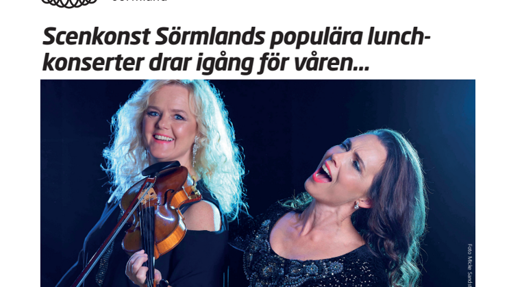 Scenkonst Sörmlands populära lunchkonserter drar igång för våren