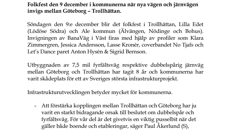 Folkfest den 9 december i kommunerna när nya vägen och järnvägen invigs mellan Göteborg – Trollhättan