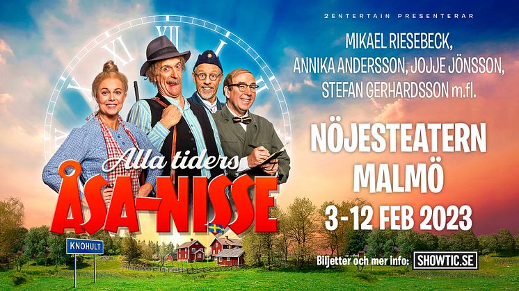 Alla tiders Åsa-Nisse, Nöjesteatern Malmö 3-12 februari