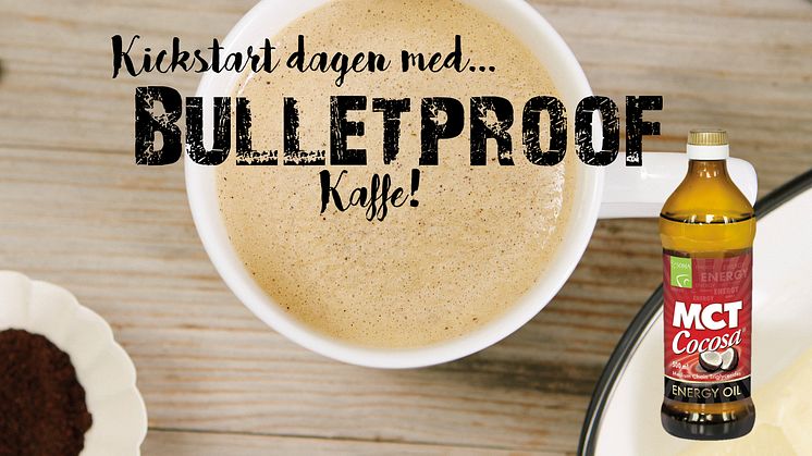 Kickstart dagen med Bulletproof kaffe