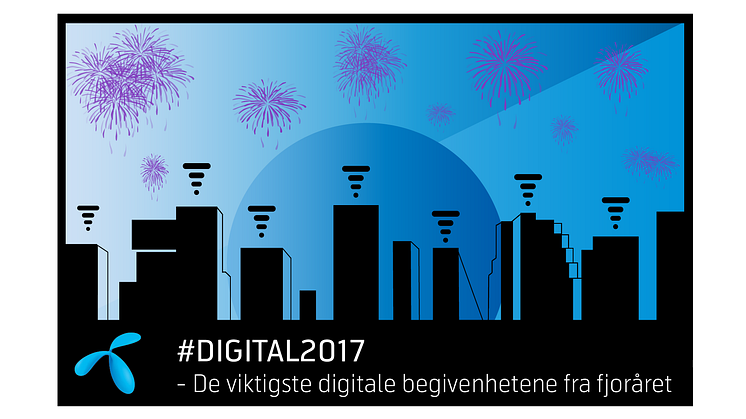 #Digital2017: Mot full 4G – startskudd for 5G