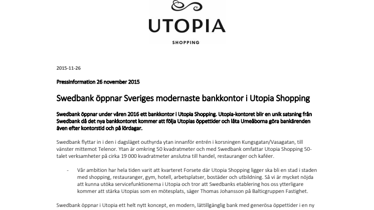 Swedbank öppnar Sveriges modernaste bankkontor i Utopia Shopping